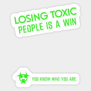 Losing toxic people is a win HCreative ver 4 Sticker